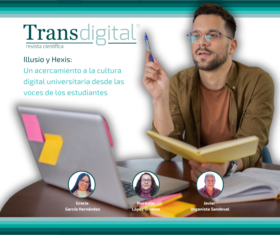 "Illusio y Hexis: Un acercamiento a la cultura digital universitaria desde las voces de los estudiantes"
